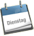 Dienstag